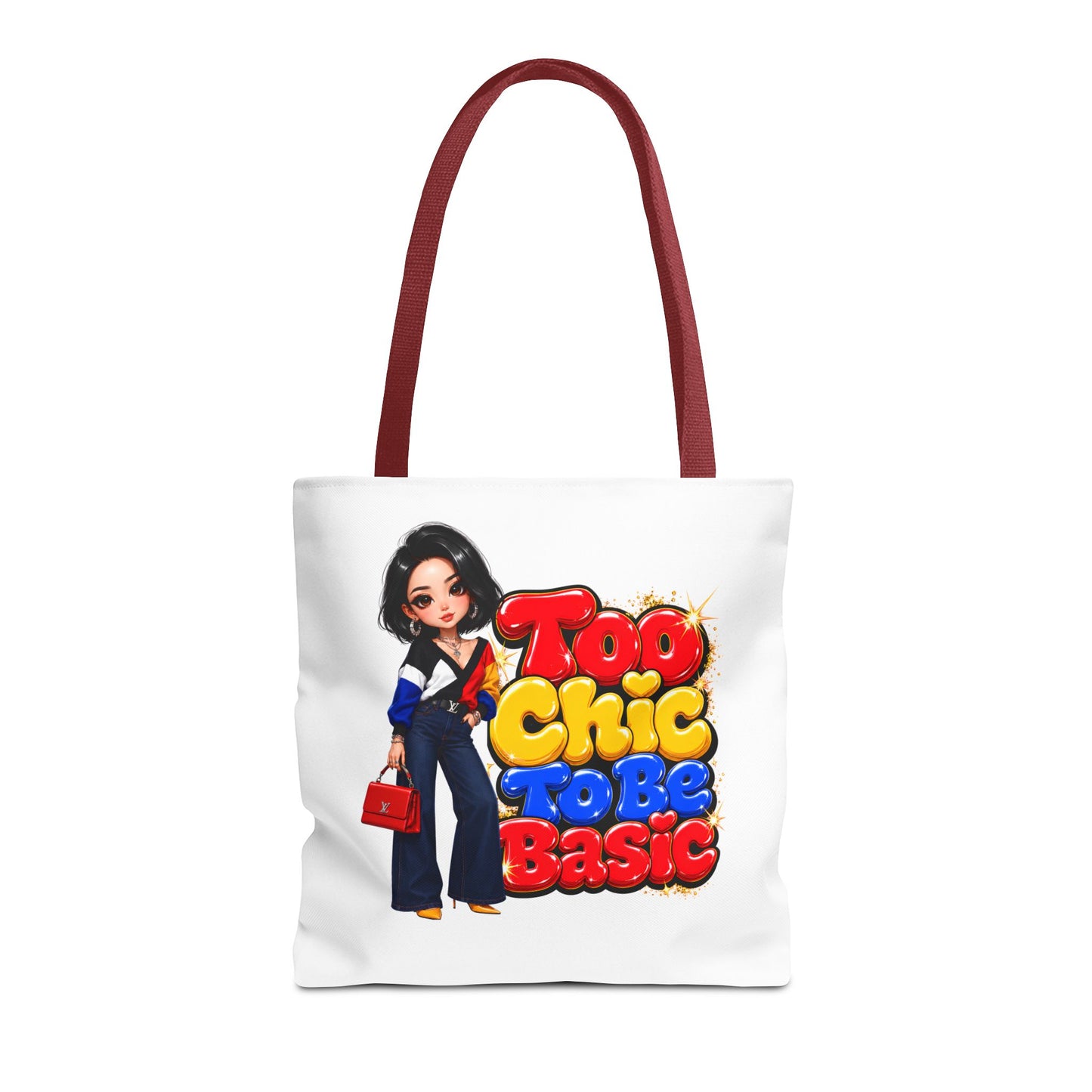 Tote Bag — Too Chic To Be Basic Graphic Tote