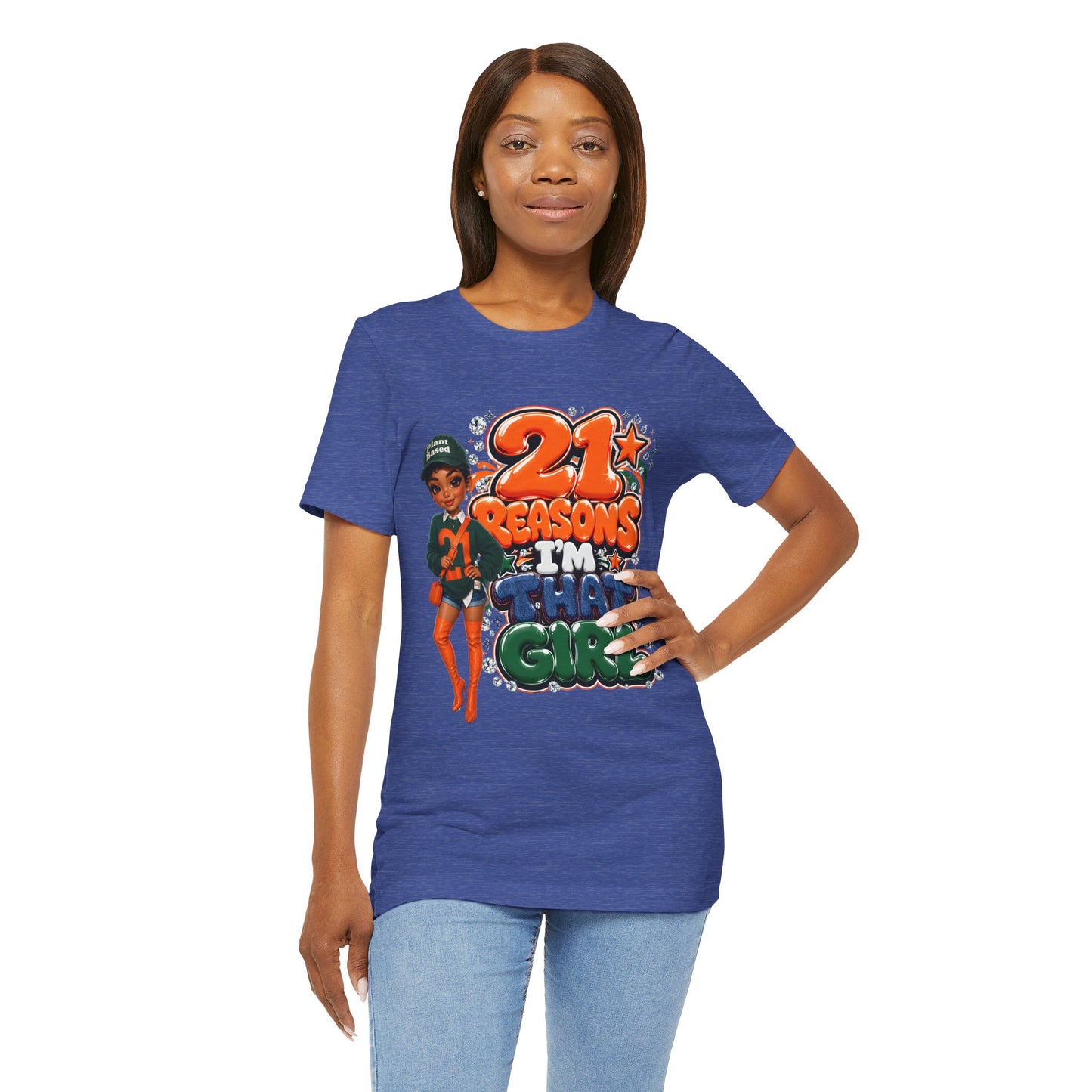 T‑Shirt — "21 Reasons I’m That Girl" Graphic Tee