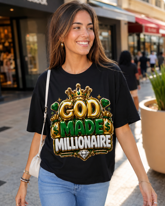 God Made Me Millionaire T-Shirt