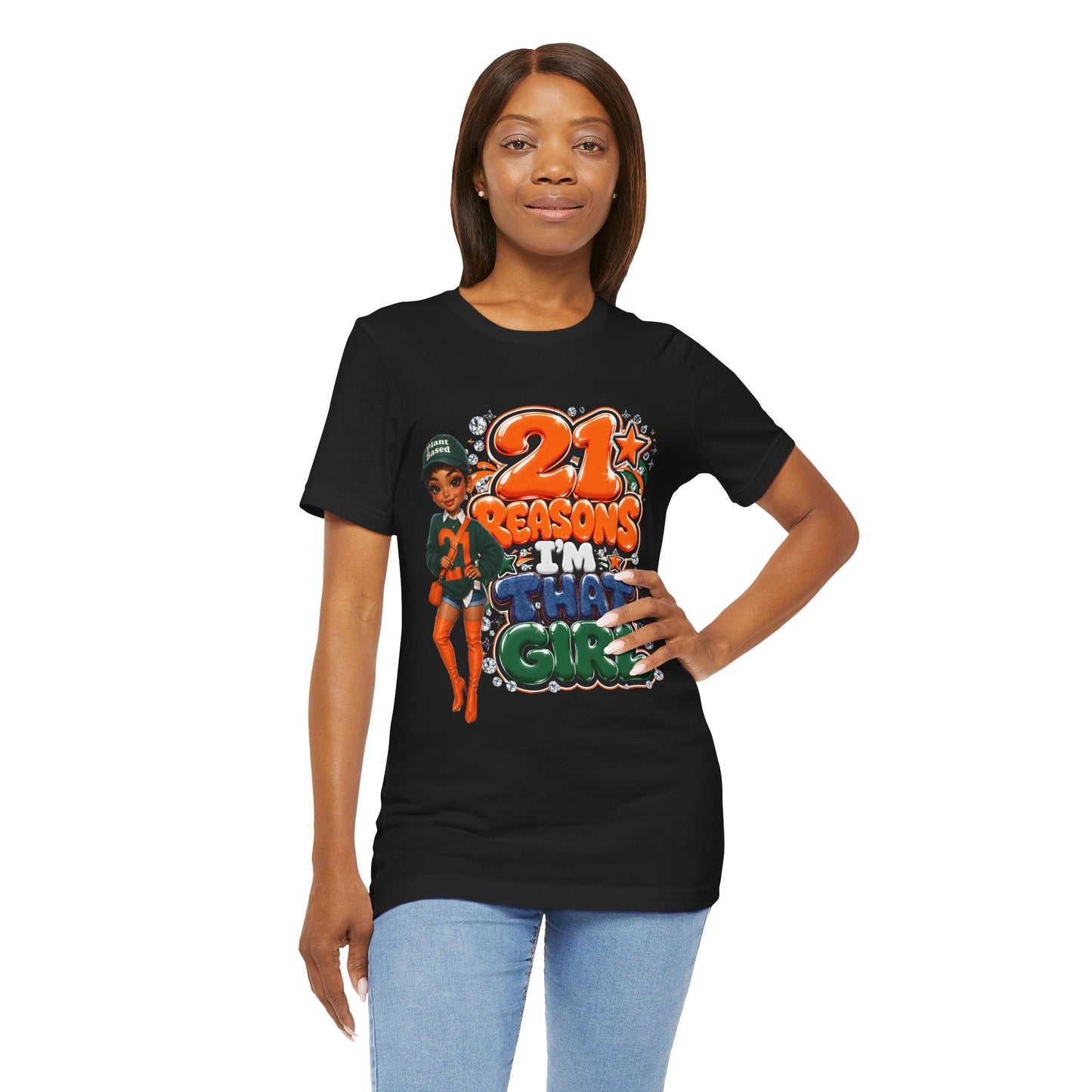 T‑Shirt — "21 Reasons I’m That Girl" Graphic Tee