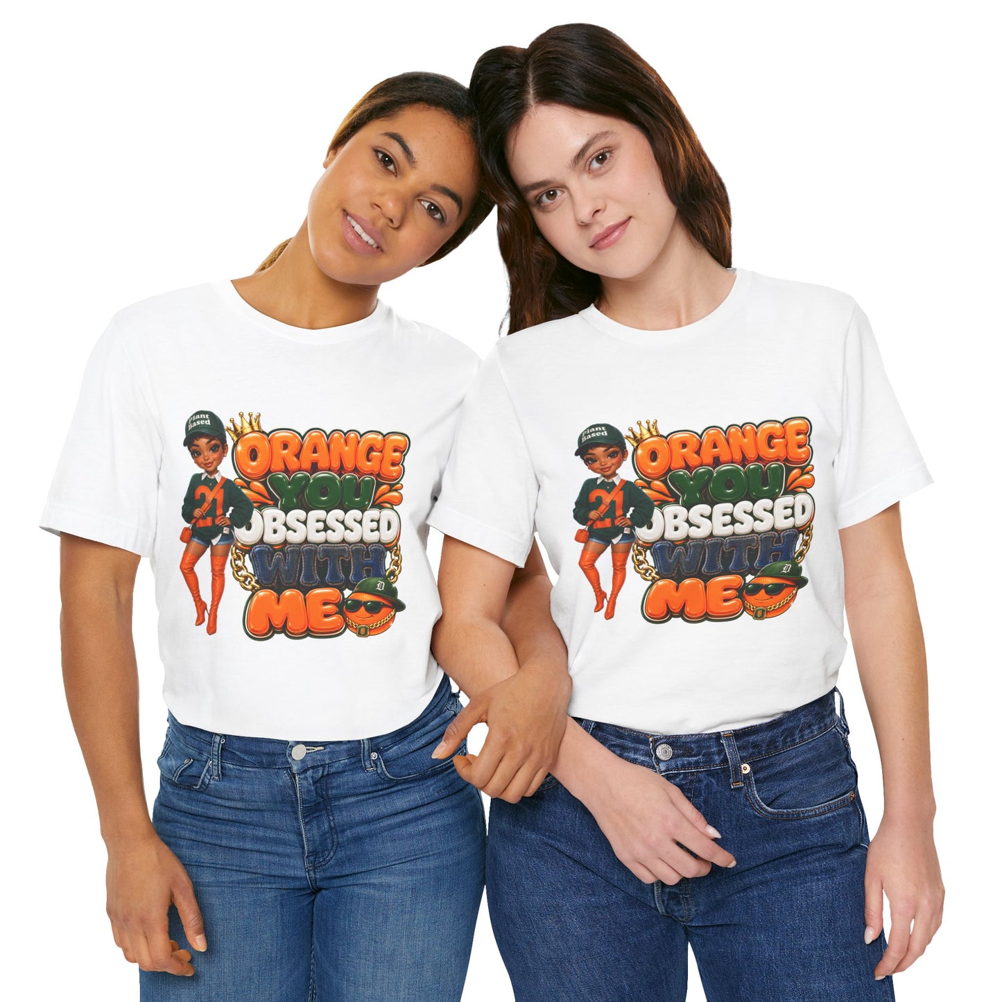 Orange You Obsessed With Me Tee