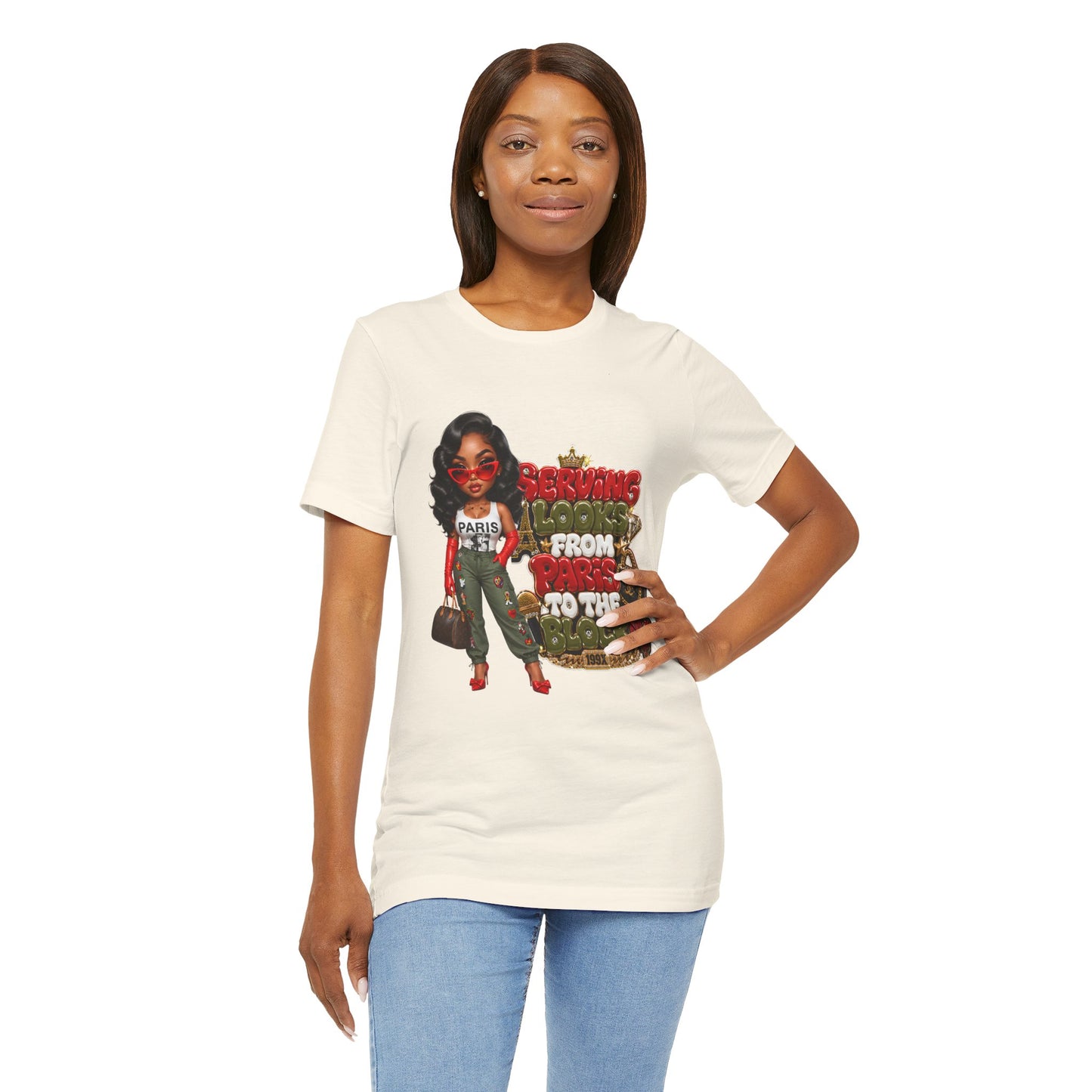T‑Shirt — “Serving Looks From Paris to the Block” Graphic Tee