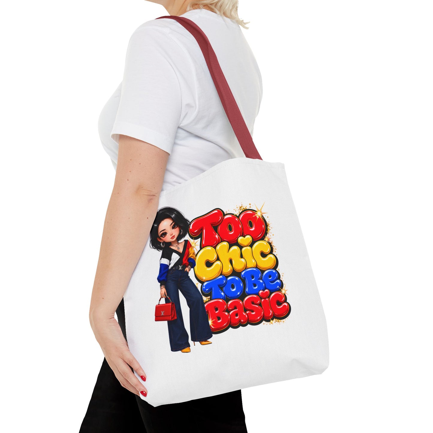 Tote Bag — Too Chic To Be Basic Graphic Tote